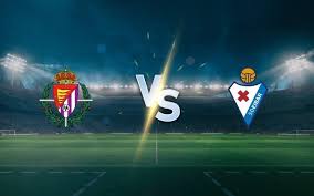 Valladolid vs Eibar