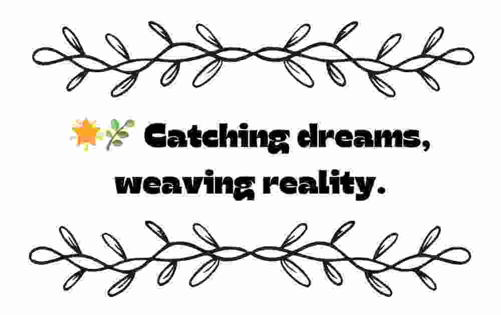 Dream Catcher Quotes For Instagram