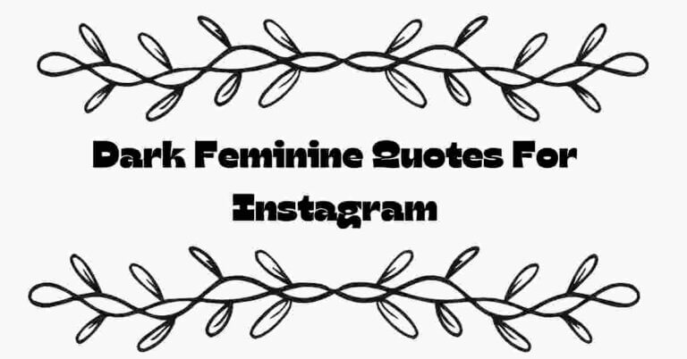 Dark Feminine Quotes For Instagram